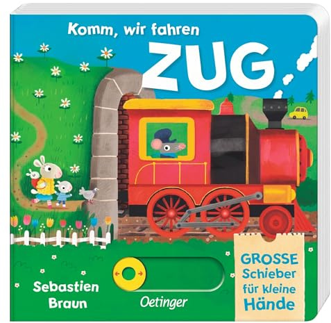 Komm, wir fahren Zug: Hochwertiges Pappbilderbuch mit stabilen Schiebe- und Drehelementen; mit liebevollen Reimen und Illustrationen für Kinder ab 2 Jahren (Komm, wir fahren los)