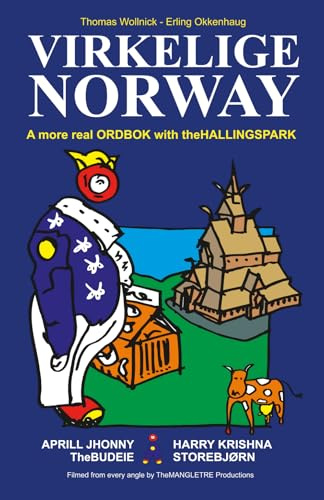Virkelige Norway: The More Real Ordbok with theHALLINGSPARK