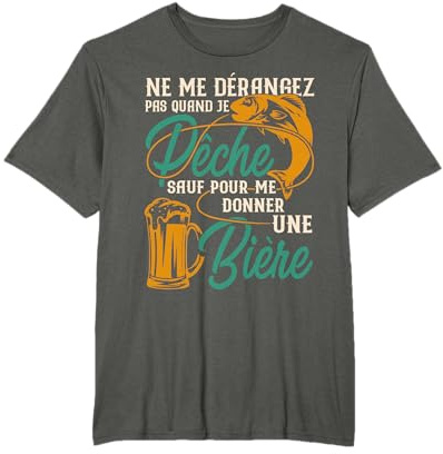 ne me dérangez Pas Quand Je pêche sauf pour me Donne bière T-Shirt