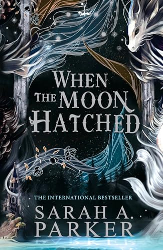 When the Moon Hatched: The #1 SUNDAY TIMES bestselling sensation: Book 1