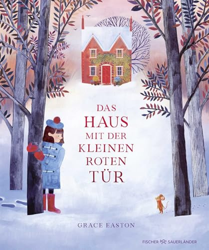 Das Haus mit der kleinen roten Tür: Wintergeschichte für Kinder ab 4 Jahren für die Weihnachtszeit mit interaktiven Klappen und wunderschönen Illustrationen