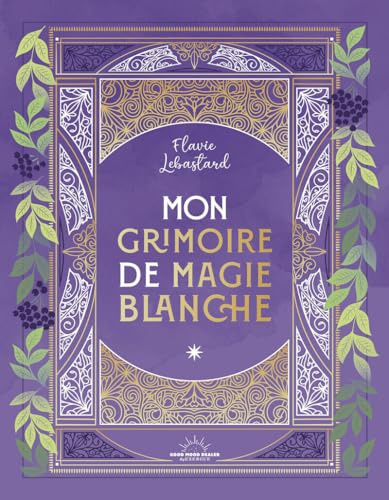 Mon Grimoire de magie blanche