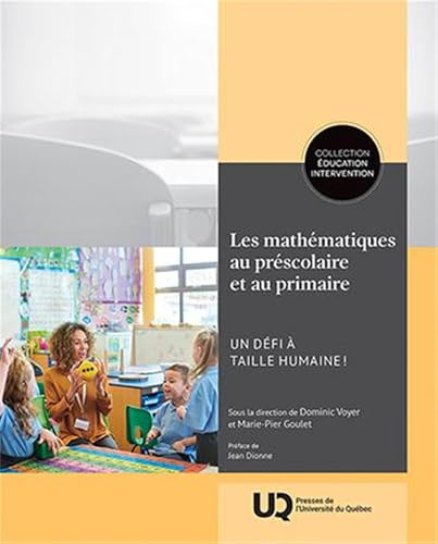 Les mathématiques au préscolaire et au primaire: Un défi à taille humaine! (2025)