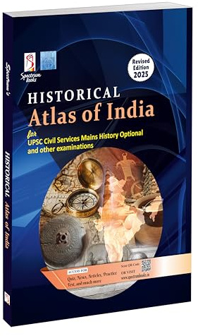 Historical Atlas of India for UPSC Civil Services Mains History Optional | Other Government Examinations | Revised Edition 2025 upsc civil services by spectrum