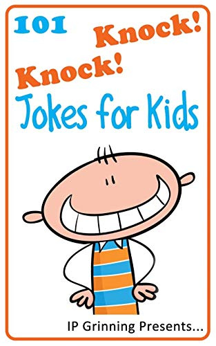 101 Knock Knock Jokes for Kids: (Joke Books for Kids): Volume 1