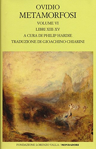Metamorfosi. Testo latino a fronte. Libri XIII-XV (Vol. 6)