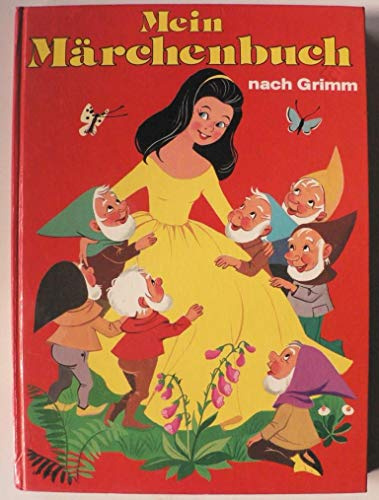 Mein Märchenbuch nach Grimm.