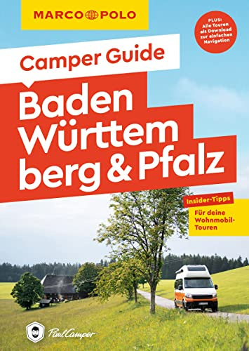MARCO POLO Camper Guide Baden-Württemberg & Pfalz: Insider-Tipps für deine Wohnmobil-Touren