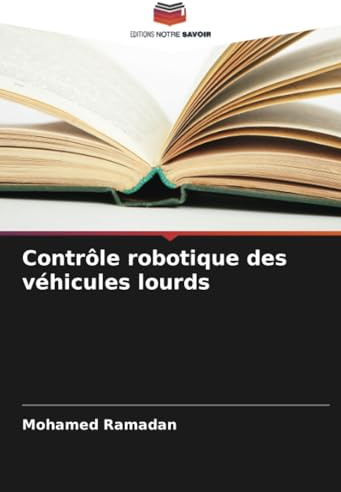 Contrôle robotique des véhicules lourds