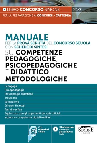 Manuale per la prova scritta del concorso scuola con schede di sintesi su competenze pedagogiche, psicopedagogiche e didattico metodologiche