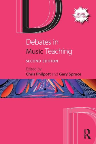 Debates in Music Teaching (Debates in Subject Teaching)
