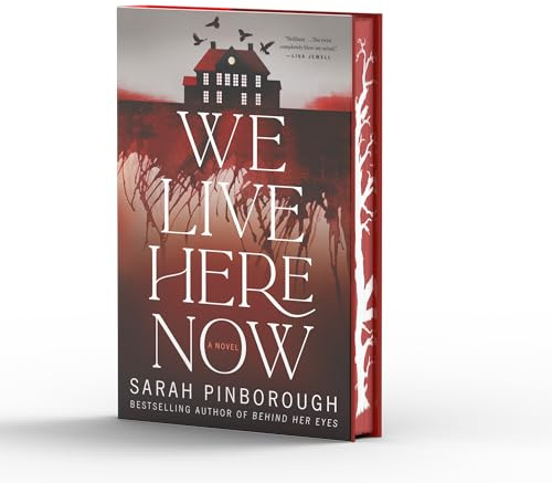 We Live Here Now: A Novel [Limited Stenciled Edge edition]