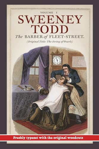Sweeney Todd, The Barber of Fleet-Street: Vol. I: Original title: The String of Pearls