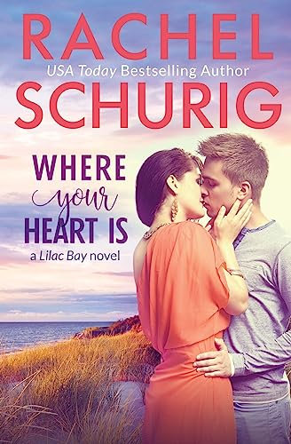 Where Your Heart Is: Volume 1 (Lilac Bay)