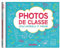 Mon album photos de classe - Maternelle et primaire avec stickers - 2025