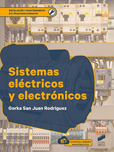 Sistemas eléctricos y electrónicos: 52 (Ciclo Formativo Instalación y Mantenimiento)