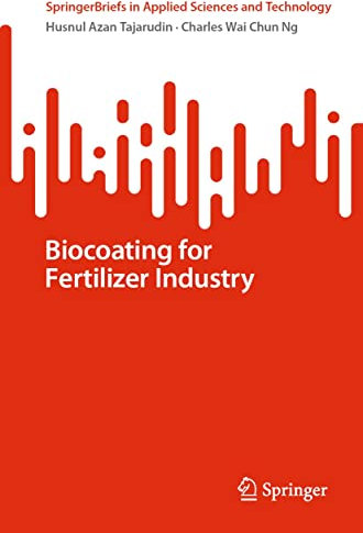 Biocoating for Fertilizer Industry (SpringerBriefs in Applied Sciences and Technology)