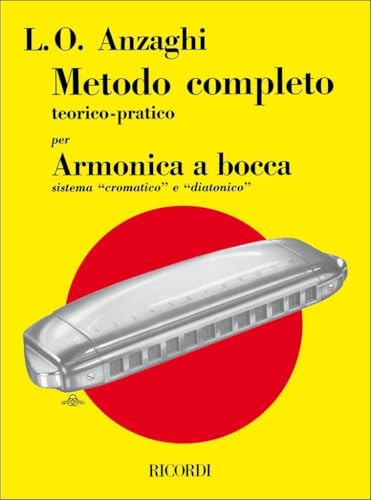 Anzaghi Luigi: Metodo completo teorico pratico per armonica a bocca | Sistema cromatico e diatonico | Metodo didattico in italiano | Per armonicisti principianti e intermedi | Studio progressivo