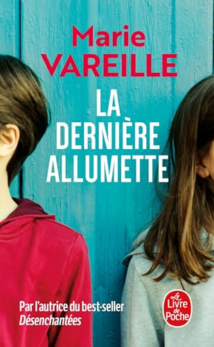 La Dernière Allumette: roman