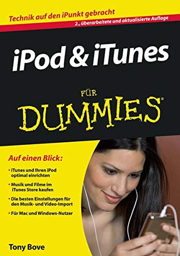 iPod & iTunes für Dummies: Technik auf den iPunkt gebracht