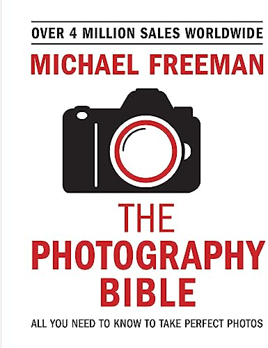 The Photography Bible: The essential guide to photography