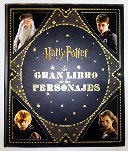 EL GRAN LIBRO DE LOS PERSONAJES DE HARRY POTTER