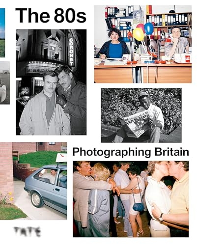 The 80s: Photographing Britain