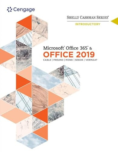Microsoft Office 365 & Office 2019 Introductory (Shelly Cashman)