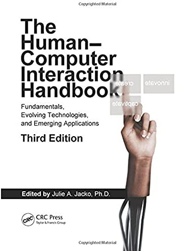 Human Computer Interaction Handbook: Fundamentals, Evolving Technologies, and Emerging Applications, Third Edition