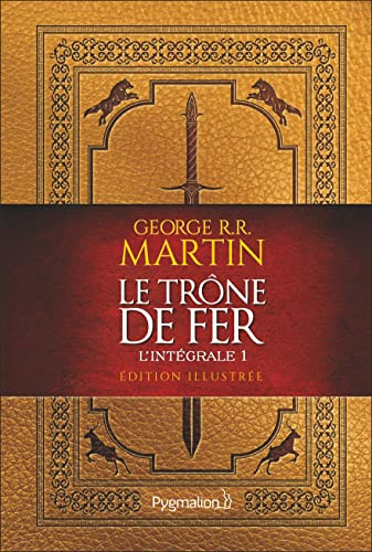 Le Trône de Fer: L'intégrale illustrée, 1