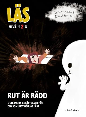 Läs - Rut är rädd : och andra berättelser för dig som just börjat läsa - Läs-nivå 2