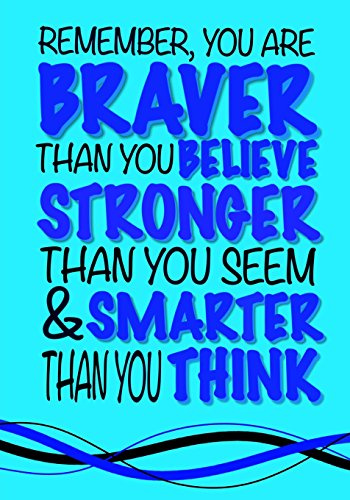 Braver Than You Believe, Smarter Than You Think; (Inspirational Kids Journal): Thoughtful Notebook Journal For Boys Or Girls; Mindfulness Quote Journal For Kids With Both Lined and Blank Journal Pages