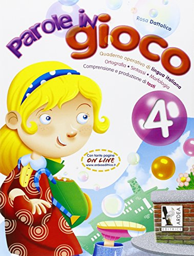Parole in gioco. Quaderno operativo di lingua italiano. Per la Scuola elementare (Vol. 4)