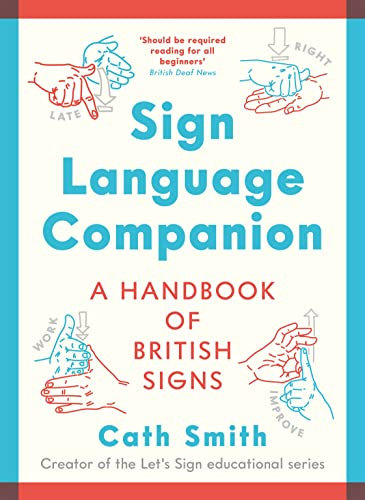 Sign Language Companion: A Handbook of British Signs