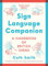 Sign Language Companion: A Handbook of British Signs