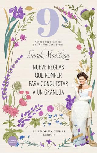 Nueve reglas que romper para conquistar a un granuja: El amor en cifras. Libro 1 (Romántica)
