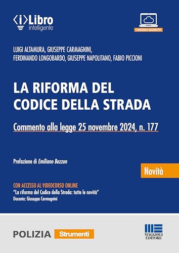 La riforma del codice della strada - Novità 2025. Commento alla legge 25/11/2024, n. 177