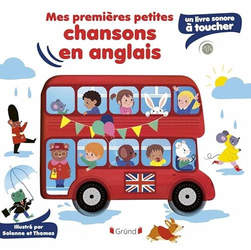 Mes premières petites chansons en anglais Livre sonore et d'éveil avec 5 puces sonores et 5 matières à toucher Bébé dès 6 mois