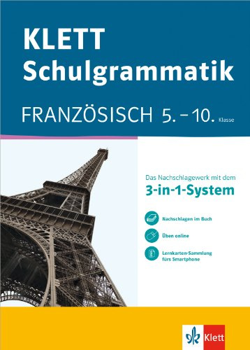 KLETT Schulgrammatik Französisch 5.-10. Klasse: Mit dem 3-in-1-System zum Erfolg: Französisch 5.-10. Klasse mit Online-Übungen und mobile Lernkarten