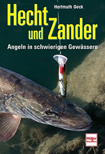 Hecht und Zander: Angeln in schwierigen Gewässern