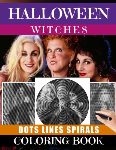Halloween Witches Dots Lines Spirals Coloring Book: Exclusive Illustrations With High-quality Spirographic Colouring Pages For Adults, Teens For Relaxation & Stress Relief