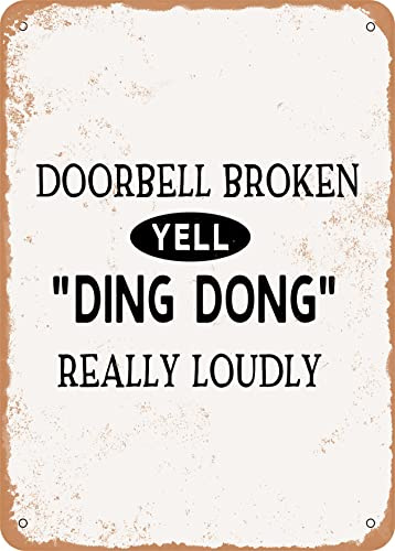 7 x 10 METAL SIGN - Doorbell Broken Yell Ding Dong Really Loudly - 2 - Vintage Rusty Look