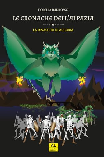 Le Cronache dell’Alpazia - La rinascita di Arboria (vol.3): un fumettIBRO ad alta leggibilità