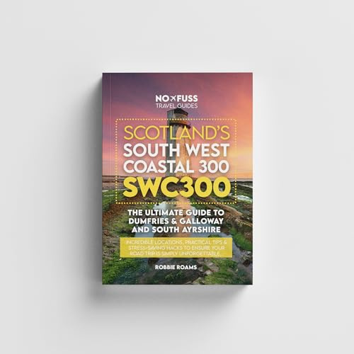 SWC300 Guide Book – The Ultimate Guide To Scotland’s South West Coastal 300