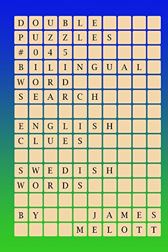 Double Puzzles #045 - Bilingual Word Search - English Clues - Swedish Words (Swedish Edition)