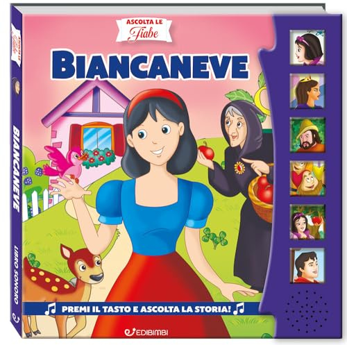 Biancaneve. Ascolta le fiabe. Ediz. a colori