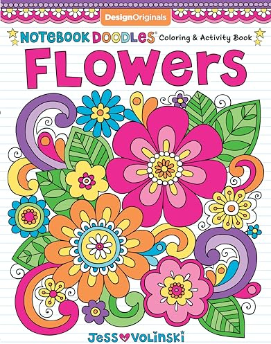 Notebook Doodles Flowers: Coloring & Activity Book (Design Originals) 30 Inspiring Floral Designs; Beginner-Friendly Creative Art Activities for Tweens, on High-Quality Extra-Thick Perforated Paper: 6