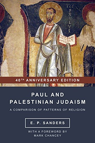 Paul and Palestinian Judaism: 40th Anniversary Edition (World Christianity and Public Religion)