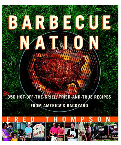 Barbecue Nation: One Man's Journey to Great Grilling