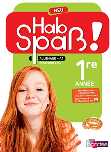 Hab Spaß ! NEU - Allemand 1e année - Manuel élève - Edition 2016